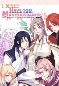 I Might Have Too Many Husbands